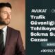 Trafik Guvenligini Tehlikeye Sokma Sucu ve Cezasi 80x80
